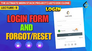 Frontend-III : FINISHING the Login, Forgot/ Reset-Password Form! | MERN