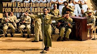 Entertainers Overseas in WWII