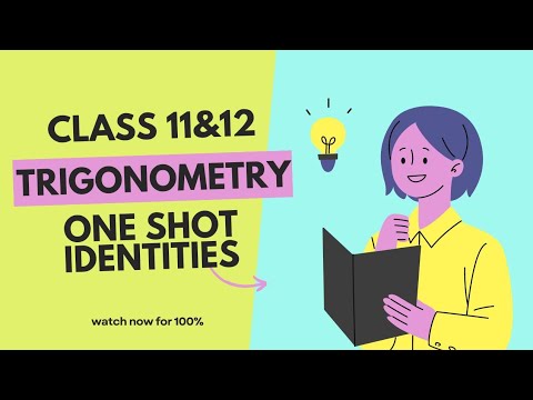 ONE SHOT All Trigonometric Identities | Class 11 & 12 | Boards, CUET, JEE, IPMAT | Maths