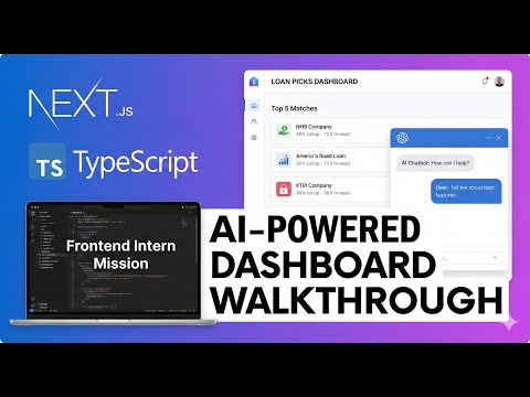 Loan Picks Dashboard – Frontend Intern Assignment | Next.js + AI Chatbot Walkthrough