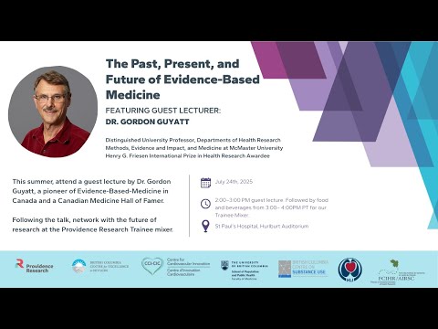 "The Past, Present, and Future of Evidence-Based Medicine." A guest lecture by Dr. Gordon Guyatt