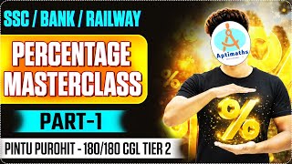 Percentage Masterclass 🔥 Part-1 | Zero to Pro | Complete Arithmetic Series | SSC | Bank | Railway 