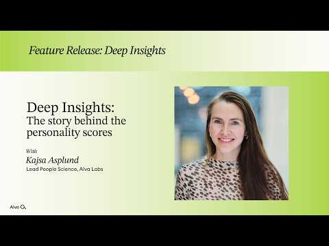 Deep Insights by Alva: Richer Personality Scores for Better Hiring Decisions | Product Webinar