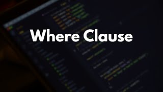 SQL Learning Path - Where Clause