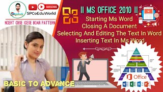 how to starting ms word | closing a document | selecting and editing the text in ms word