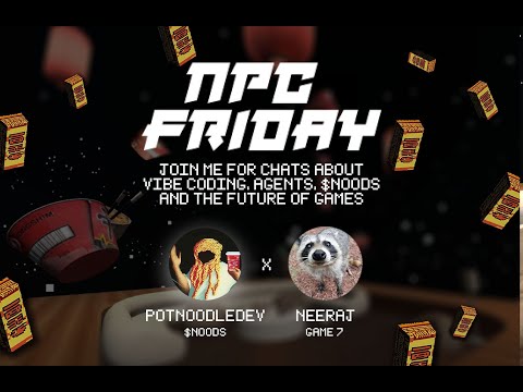 #NPCFriday 001 - April 11, 2025 - Vibe Coding 101 and The World's First MCP Game by Neeraj Kashyap