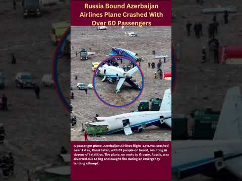 Azerbaijan Airlines Crash: What Happened & Key Details You Need to Know"