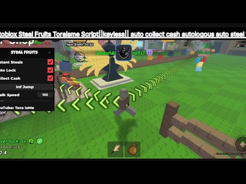 Roblox Steal Fruits Toraisme Script||keyless|| auto collect cash autolock auto steal fruits inf jump
