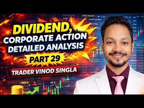 Part 29 Dividend की चाल को समझो सभी निवेशक कैसे करता है ये काम l Full Detailed Video by Vinod Singla
