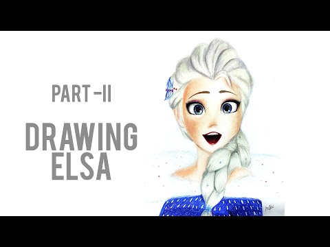 Elsa Drawing Part   II