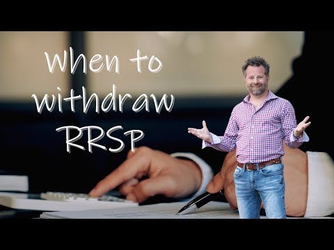 When to withdraw RRSP