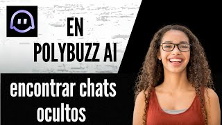 How to find hidden chats in PolyBuzz AI