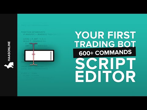 Part 2 of 2: Using the HaasOnline's script editor to develop a trading bot line-by-line