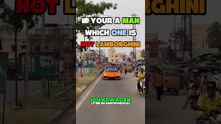 Which one is not a Lamborghini#carshorts #short  #moreviews2025