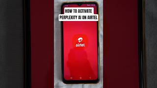 HOW TO ACTIVATE PERPLEXITY AI ON AIRTEL #asmr #hack #smartphone