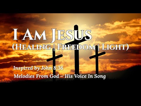 I Am Jesus – A Healing Song of Freedom and Peace