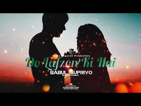 Do Lafzon Ki Hai Dil Ki Kahani | Babul Supriyo Shifa Asgarali Subscribe Free Click 🔔