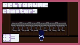 不穏になってきましたね【DELTARUNE CHAPTER3】＃3