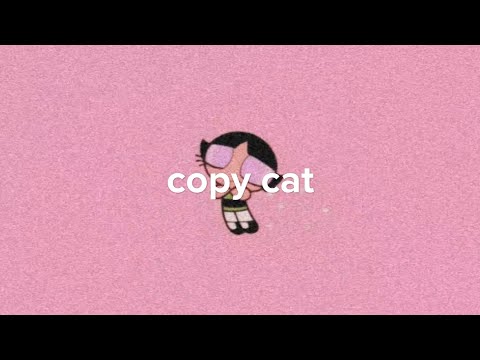 melanie martinez - copy cat 🐾 (feat. tierra whack) [lyrics]