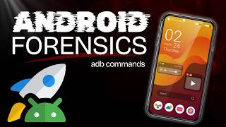Android Forensics: Using ADB to Dig into Your Phone's Secrets!