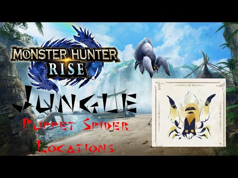 Monster Hunter Rise: Jungle Puppet Spider Locations Guide