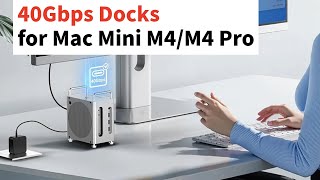 Top 40Gbps Docks for Mac Mini M4/M4 Pro with SSD Enclosure