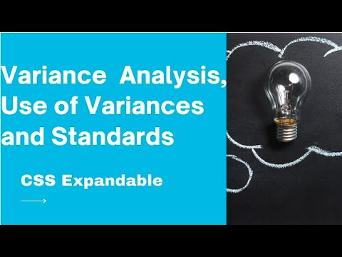 Variance Analysis; use of standards and variances #css_accountancy