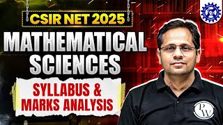 CSIR NET 2025 Mathematical Sciences Syllabus and Marks Analysis | CSIR NET 2025 Exam Pattern | PW