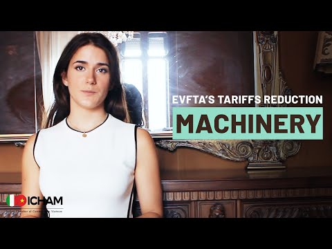 EVFTA’s Tariff Reductions - Machinery | EVFTA Series