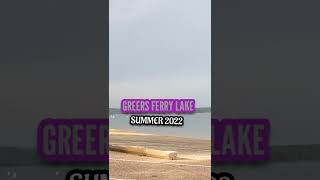 Greers Ferry Lake || Summer 2022 #greersferrylake #summer2022