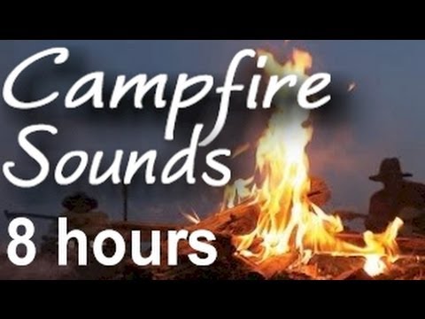 Campfire and Camp Wilderness Sounds : 8 HOURS LONG