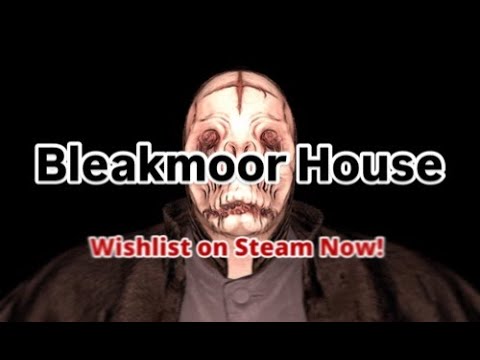 Bleakmoor House - A Haunted Experience Like No Other