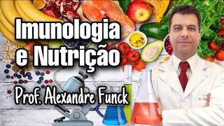 IMMUNOLOGY AND NUTRITION - PROF. ALEXANDRE FUNCK