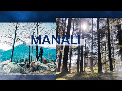 MANALI - A cinematic journey 