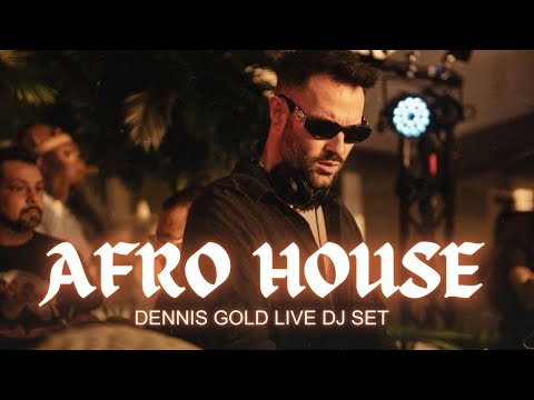 Dennis Gold SUNSET MIX 2026 / Live Afro House DJ Set