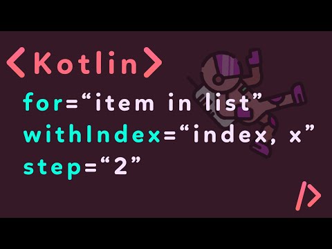 Kotlin For Beginners Tutorial (Loops: For Loop, Array List)