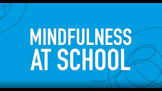 Mindfulness at School