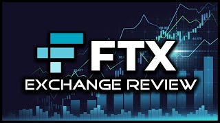 FTX Exchange Review