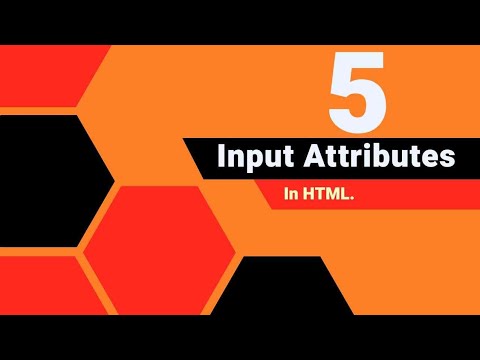 5 Input attributes in HTML that would save you less time when coding