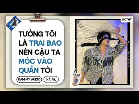(BOYLOVE) Tưởng Tôi Là TRAI BAO Nên Cậu Ta M//ÓC Vào Quần Tôi || ĐAM MỸ/BL AUDIO