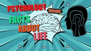 psychology facts about life, psychology facts