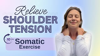 4 Somatic Exercises for Neck and Shoulder Tension Relief