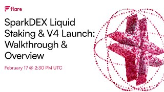 SparkDEX Liquid Staking & V4 Launch: Walkthrough & Overview