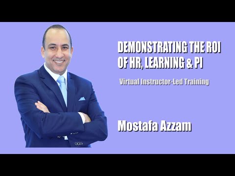 Demonstrate the ROI for HR, Learning and Performance Improvement Programs