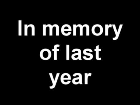 [Music] In Memory Of Last Year