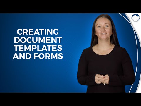 Creating Document Templates and Forms