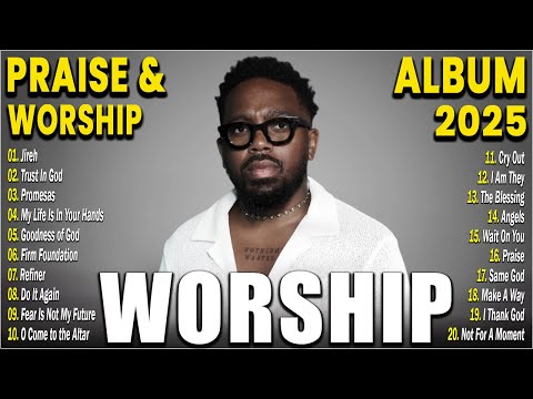 Christian Worship 2025 🙌 Brandon Lake, Chandler Moore, Naomi Raine | Elevation & Maverick City
