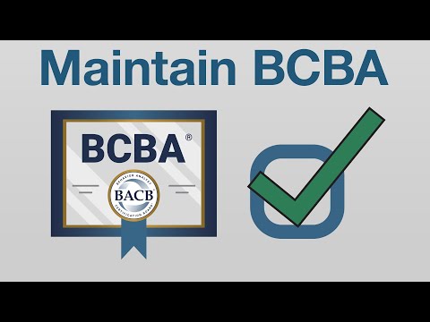 Maintaining Your BCBA Certification