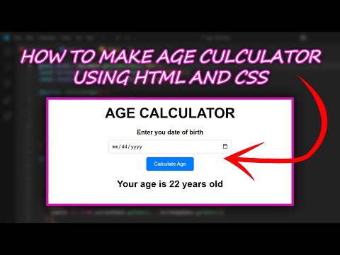 Step by Step Guide to Building an Age Calculator using HTML and CSS