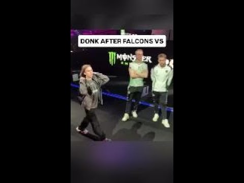 Donk Walkout - Falcons VS Vitality